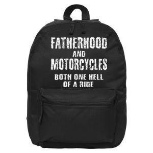 Fatherhood Motorcycles Funny Quotes Biker Dad Men Fathers 16 in Basic Backpack