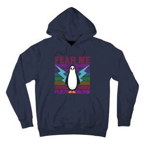 Fear Me Funny Penguin Tall Hoodie