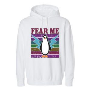 Fear Me Funny Penguin Garment-Dyed Fleece Hoodie