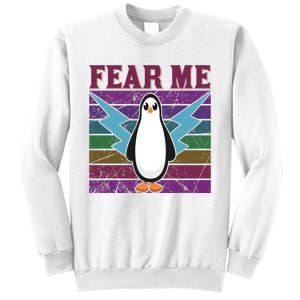 Fear Me Funny Penguin Sweatshirt