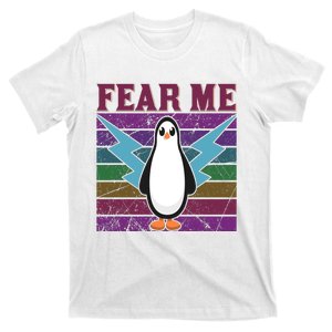 Fear Me Funny Penguin T-Shirt