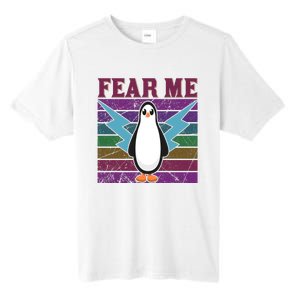 Fear Me Funny Penguin Tall Fusion ChromaSoft Performance T-Shirt