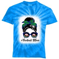 Football Mom #Football Mom American Football Mother Gift Kids Tie-Dye T-Shirt