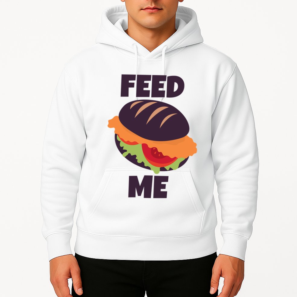 Feed Me Hoodie