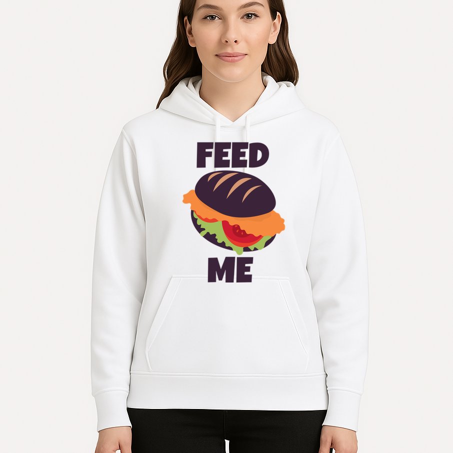 Feed Me Hoodie