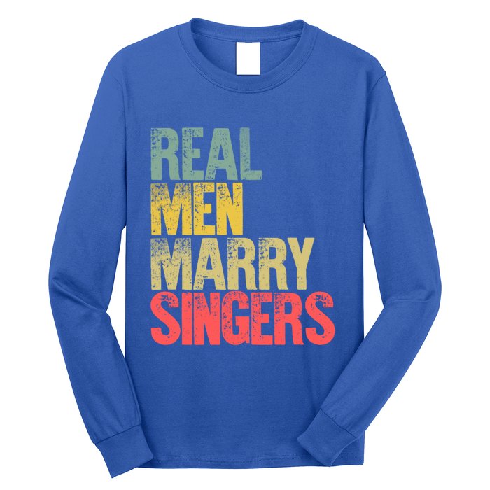 Funny Marriage Funny Gift Real Marry Singers Groom Meaningful Gift Long Sleeve Shirt