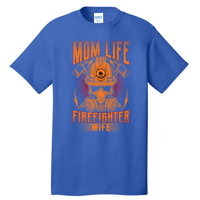 Fire Mother Firefighter Mom Tee Hero Mothers Day Gift Tall T-Shirt