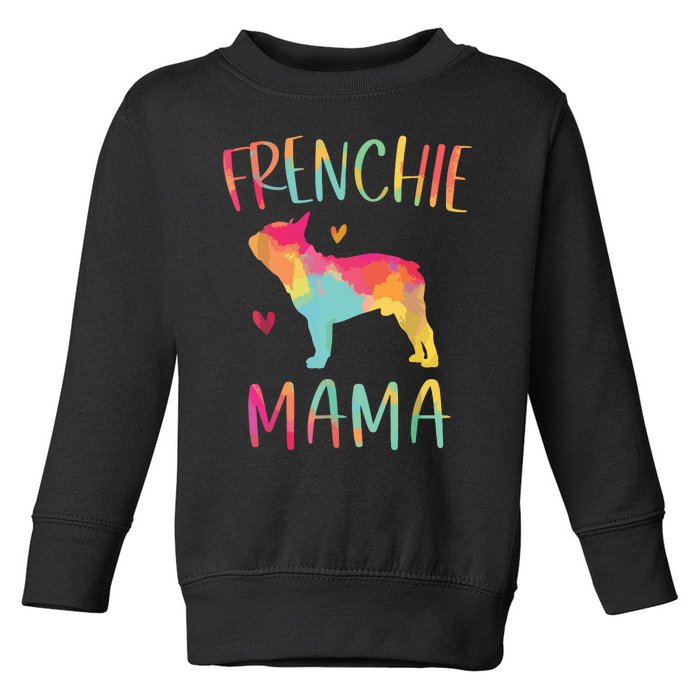 Frenchie Mama Funny French Bulldog Dog Mom Cute Toddler Sweatshirt