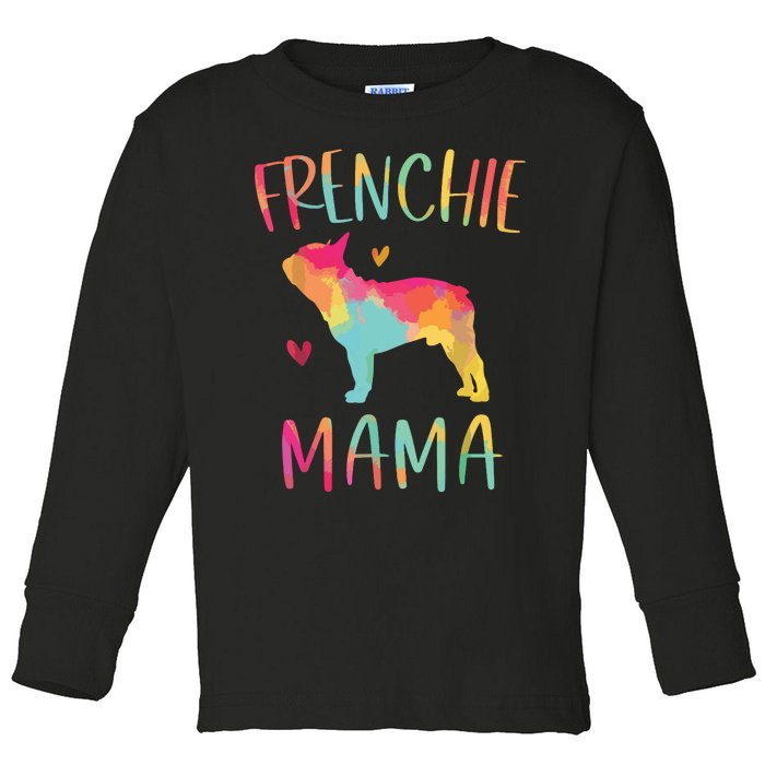 Frenchie Mama Funny French Bulldog Dog Mom Cute Toddler Long Sleeve Shirt