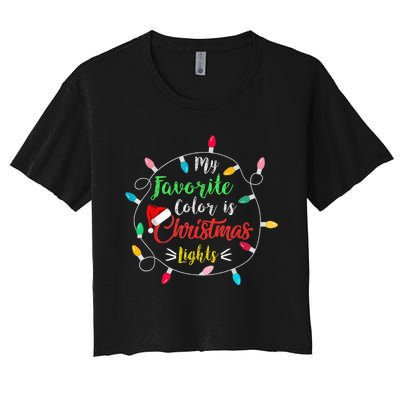 Funny My Favorite Color Is Christmas Lights Women's Crop Top Tee