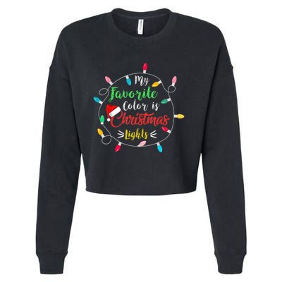 Funny My Favorite Color Is Christmas Lights Cropped Pullover Crew