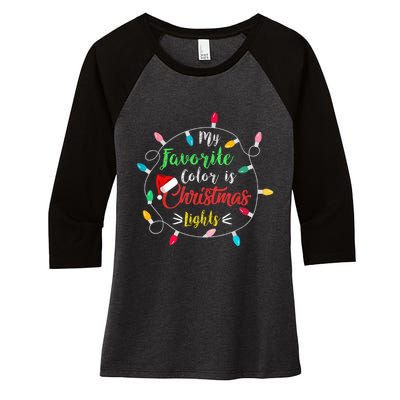 Funny My Favorite Color Is Christmas Lights Women's Tri-Blend 3/4-Sleeve Raglan Shirt