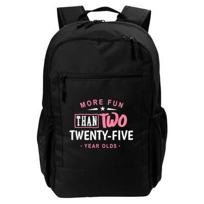 Funny More Fun Than Two 25 Year Old 50th Birthday Backpack
