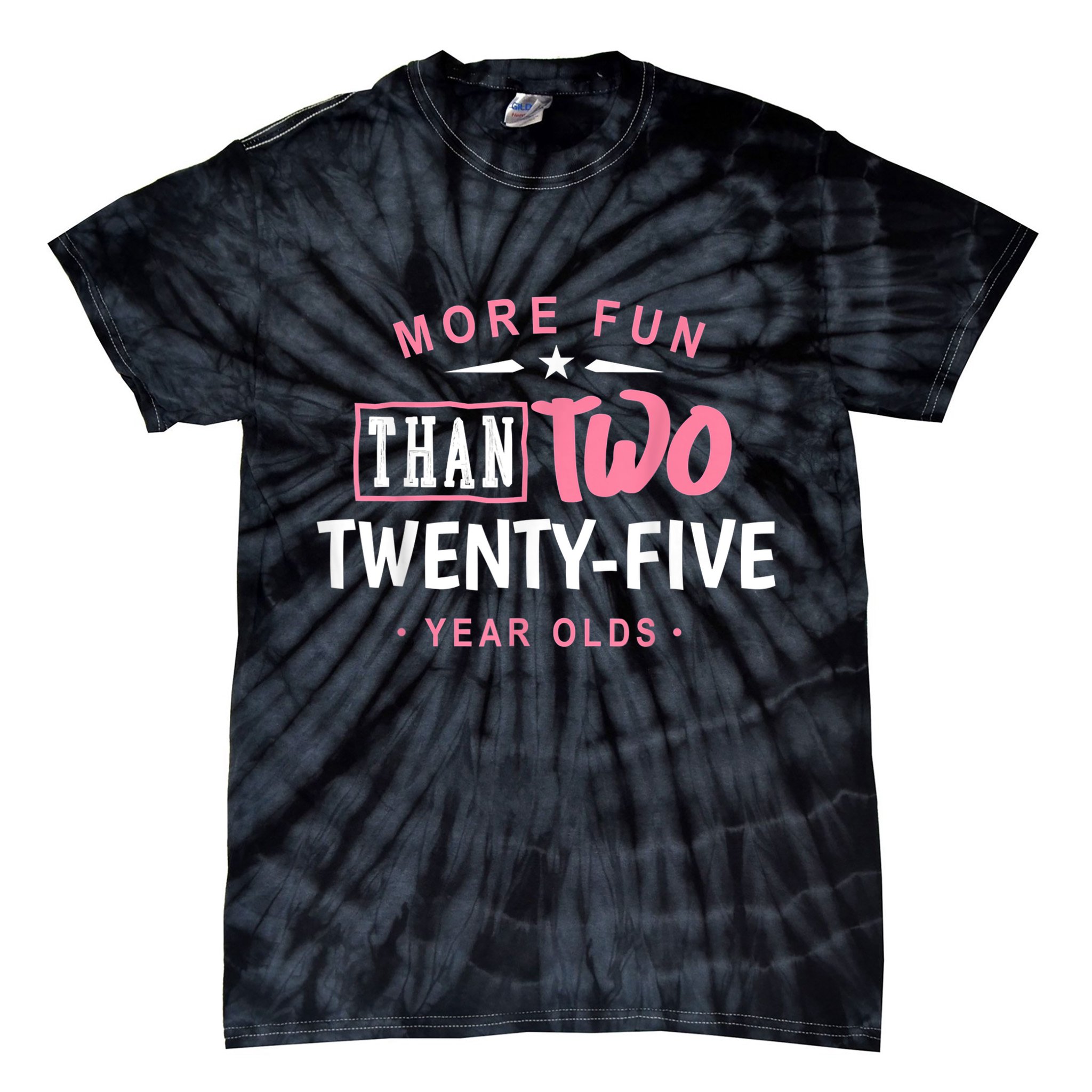 Funny More Fun Than Two 25 Year Old 50th Birthday Tie-Dye T-Shirt