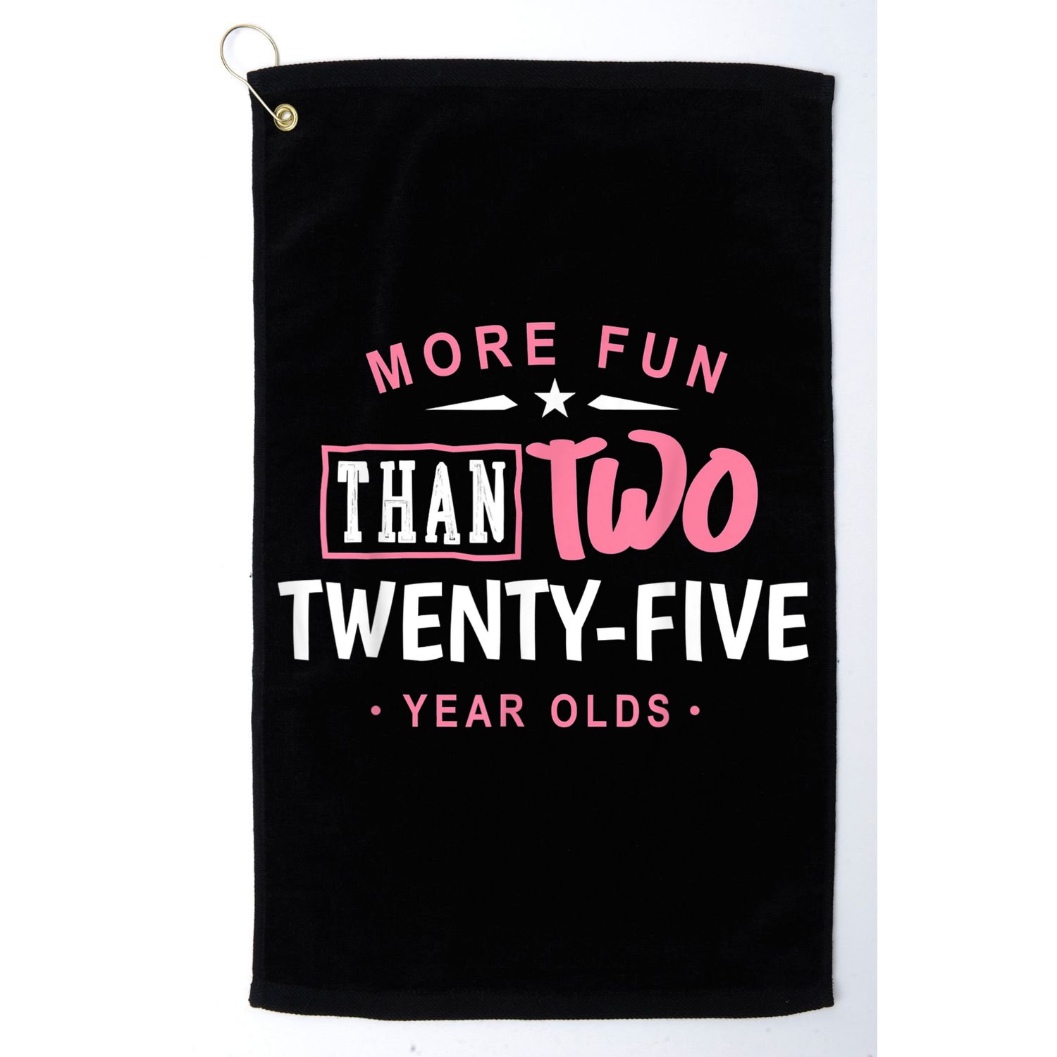 Funny More Fun Than Two 25 Year Old 50th Birthday Golf Towel