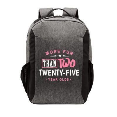 Funny More Fun Than Two 25 Year Old 50th Birthday Vector Backpack
