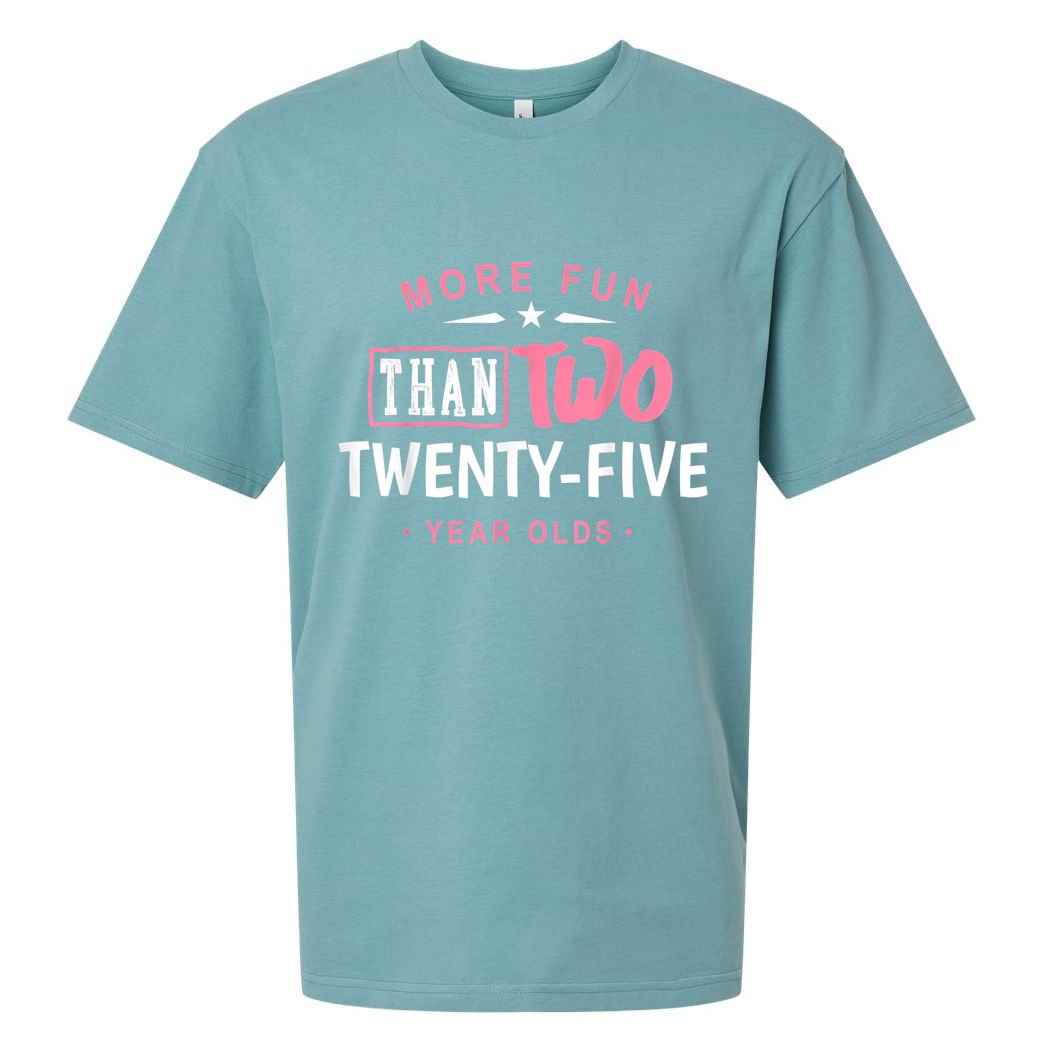 Funny More Fun Than Two 25 Year Old 50th Birthday Sueded Cloud Jersey T-Shirt