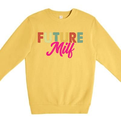 Future Milf Premium Crewneck Sweatshirt