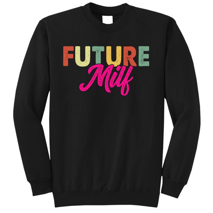 Future Milf Sweatshirt