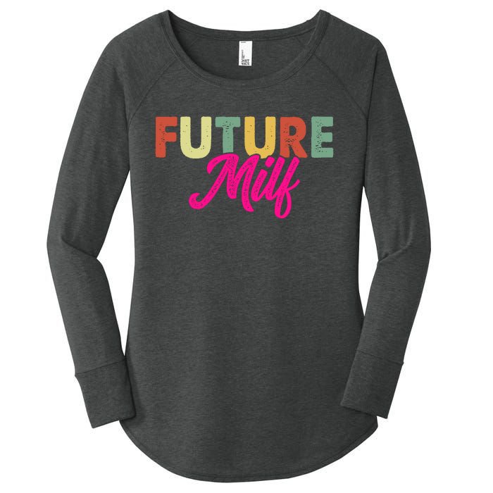 Future Milf Women's Perfect Tri Tunic Long Sleeve Shirt