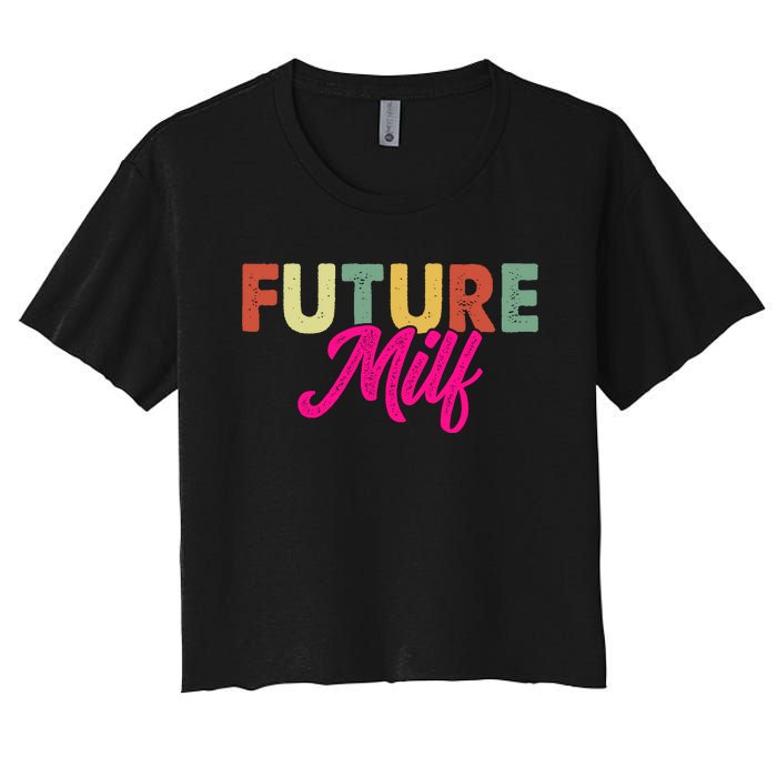 Future Milf Women's Crop Top Tee