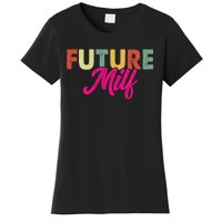 Future Milf Women's T-Shirt