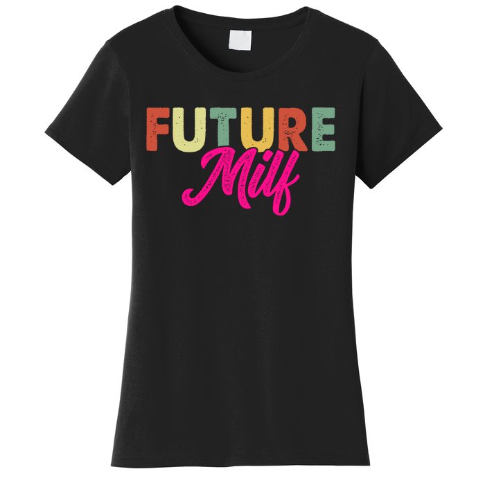 Future Milf Women's T-Shirt