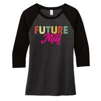 Future Milf Women's Tri-Blend 3/4-Sleeve Raglan Shirt