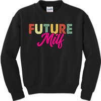 Future Milf Kids Sweatshirt