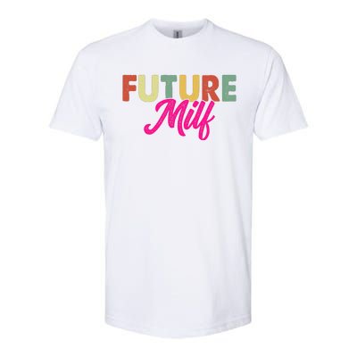 Future Milf Softstyle® CVC T-Shirt