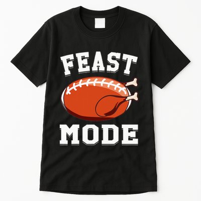 Feast Mode Football Turkey Funny Thanksgiving Gifts Tall T-Shirt