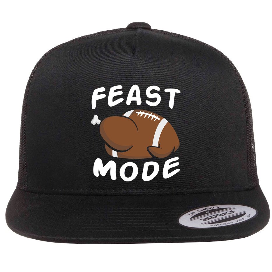 Feast Mode Football Turkey Funny Thanksgiving Gift Flat Bill Trucker Hat