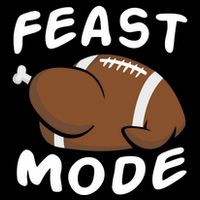 Feast Mode Football Turkey Funny Thanksgiving Gift Flat Bill Trucker Hat