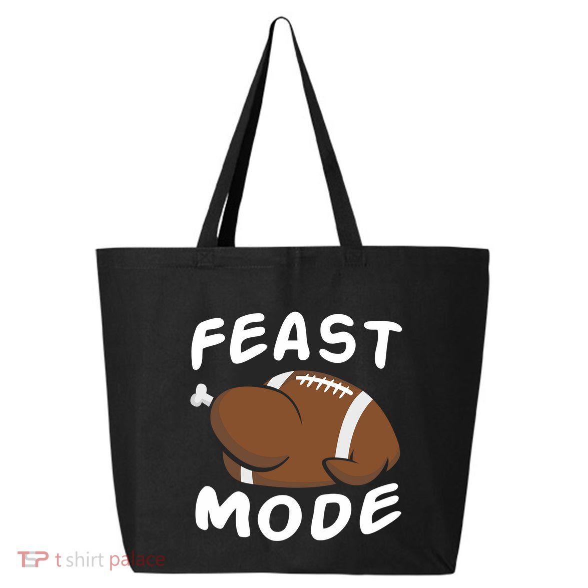 Feast Mode Football Turkey Funny Thanksgiving Gift 25L Jumbo Tote