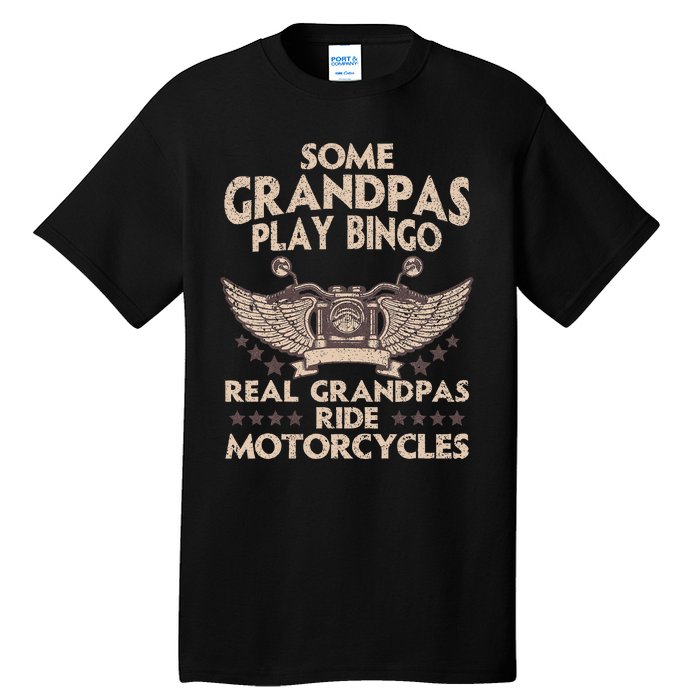 Funny Motorcycle For Grandpa Men Biker Motorcycle Rider Tall T-Shirt