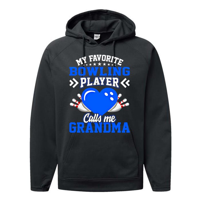 Fun My Favorite Bowling Player Calls Me Grandma Gift Performance Fleece Hoodie