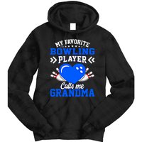 Fun My Favorite Bowling Player Calls Me Grandma Gift Tie Dye Hoodie