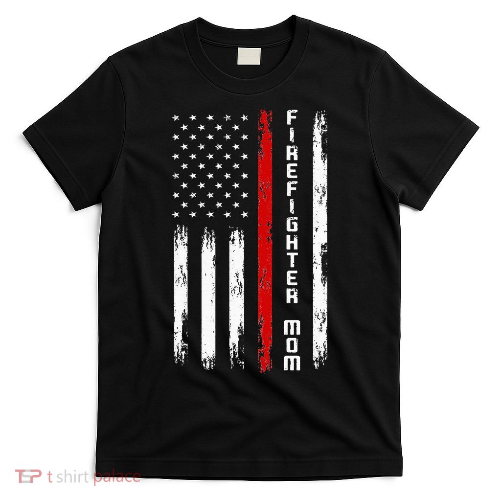Firefighter Mom Firefighter T-Shirt