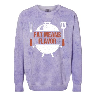 Fat Means Flavor Bbq Grill Barbecue Cool Gift Colorblast Crewneck Sweatshirt