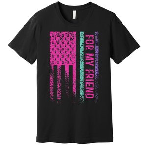 For My Friend Thyroid Cancer Awareness Premium T-Shirt