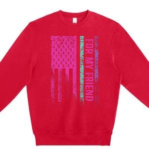 For My Friend Thyroid Cancer Awareness Premium Crewneck Sweatshirt