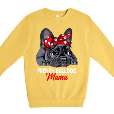 Frenchie Mama French Bulldog Dog Mom Gift Premium Crewneck Sweatshirt