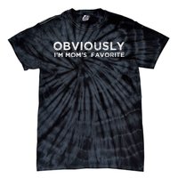 funny moms favorite, Obviously i'm mom's favorite Tie-Dye T-Shirt