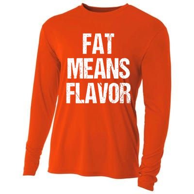 Fat Means Flavor Bbq Grill Barbecue Gift Cooling Performance Long Sleeve Crew