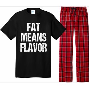 Fat Means Flavor Bbq Grill Barbecue Gift Pajama Set