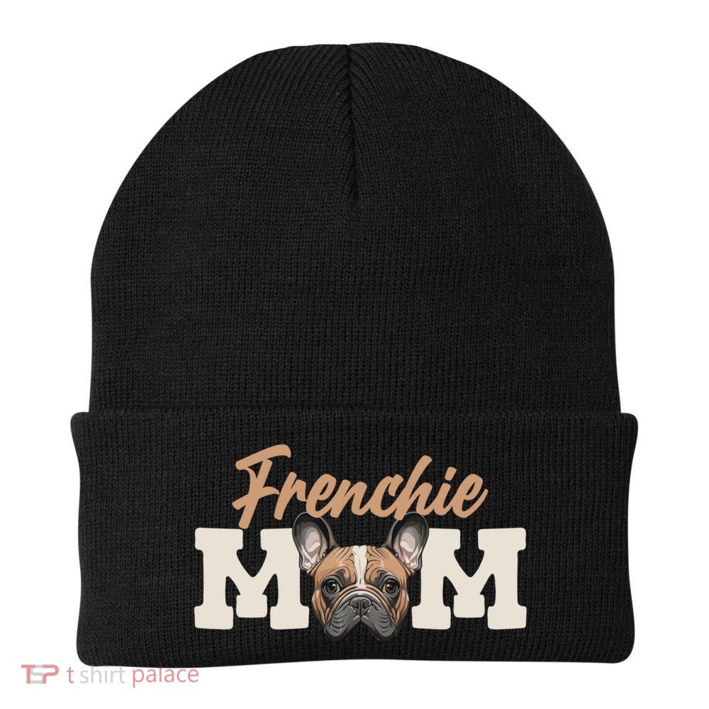 Frenchie Mom French Bulldog Owner Frenchie Lover Gift Beanie