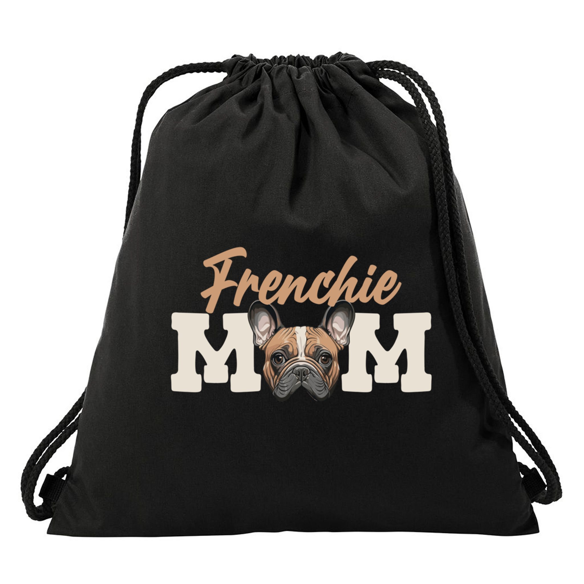 Frenchie Mom French Bulldog Owner Frenchie Lover Gift Drawstring Bag