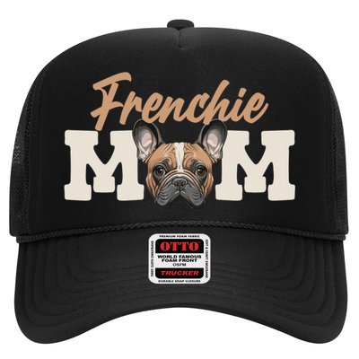 Frenchie Mom French Bulldog Owner Frenchie Lover Gift Trucker Hat