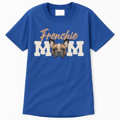 Frenchie Mom French Bulldog Owner Frenchie Lover Gift Tall T-Shirt
