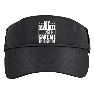Funny My Favorite Daughter Gave Me This Adult Drive Performance Visor